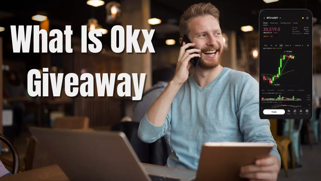 Understanding What is Okx Giveaway Significance and Importance Explained